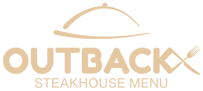 Latest Outback Steakhouse Menu with Prices & Calories 2025
