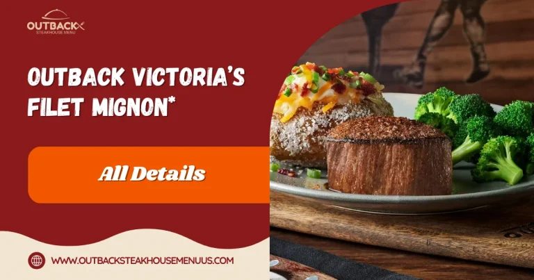 Victoria’s Filet® Mignon* 2 Outback Victoria’s Filet® Mignon