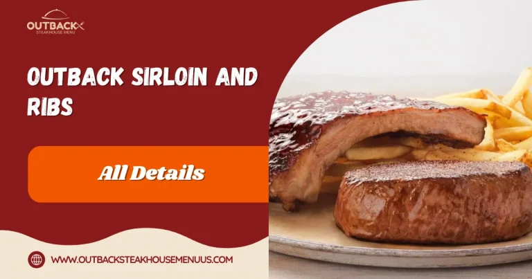 Sirloin* & Ribs 3 outback Sirloin and Ribs