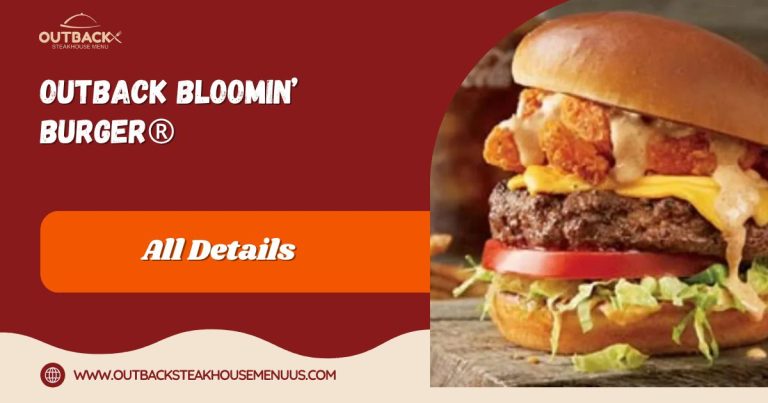 Outback Bloomin’ Burger®